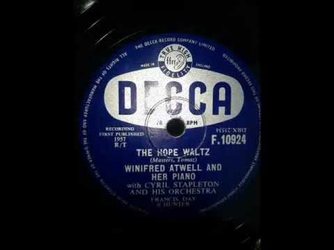 Winifred Atwell — WINIFRED ATWELL - THE HOPE WALTZ Decca F10924 - 1957