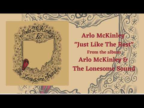 Arlo McKinley & The Lonesome Sound — Arlo McKinley - "Just Like The Rest" - Arlo McKinley & The Lonesome Sound