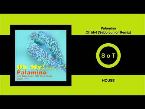 Palamino — Palamino - Oh My! (Sebb Junior Remix) [House] [King Street Sounds]