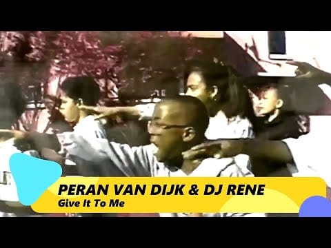 DJ Rene — DJ Rene & Peran Van Dijk - Give It To Me