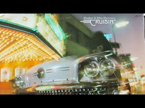 Duke & The Drivers — Duke & The Drivers – Cruisin' 1976 Rock from US Full Album HQ