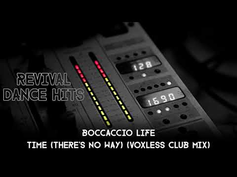 Boccaccio Life — Boccaccio Life - Time (There's No Way) (Voxless Club Mix) [HQ]