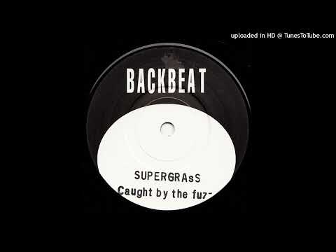 Supergrass — Supergrass - Caught By The Fuzz (Backbeat Version)