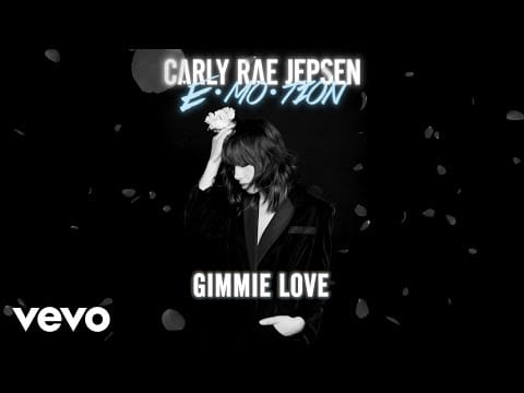 Carly Rae Jepsen — Gimmie Love