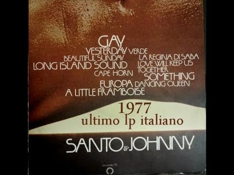 Santo & Johnny — Santo & Johnny - LA REGINA DI SABA - 1977 da LP 715 ultimo inciso in Italia