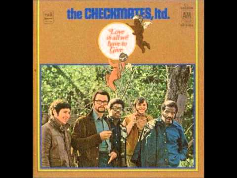The Checkmates Ltd. — Checkmates Ltd. - Love Is All I Have To Give
