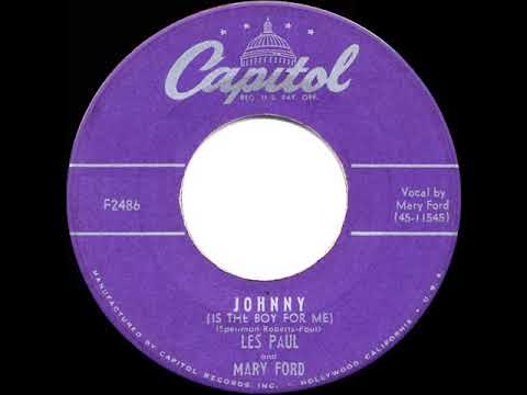 Les Paul & Mary Ford — 1953 HITS ARCHIVE: Johnny (Is The Boy For Me) - Les Paul & Mary Ford