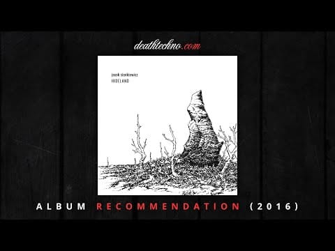 Jacek Sienkiewicz — DT:Recommends | Jacek Sienkiewicz - Hideland (2016) Album