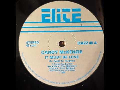 Candy McKenzie — Candy McKenzie – It Must Be Love
