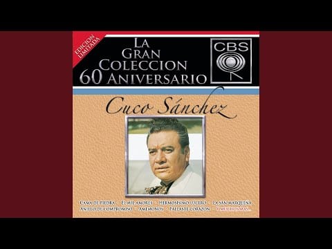 Cuco Sanchez — Toda una Vida