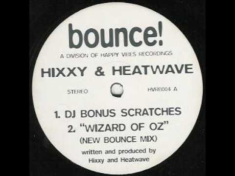 Hixxy — Hixxy & Heatwave - Wizard Of Oz (New Bounce Mix) 1996