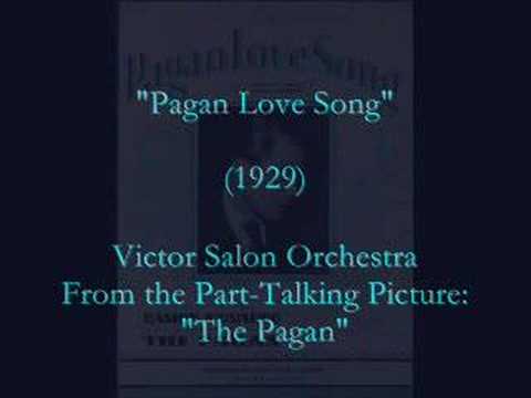 Victor Salon Orchestra — "Pagan Love Song" (1929)  Victor Salon Orchestra