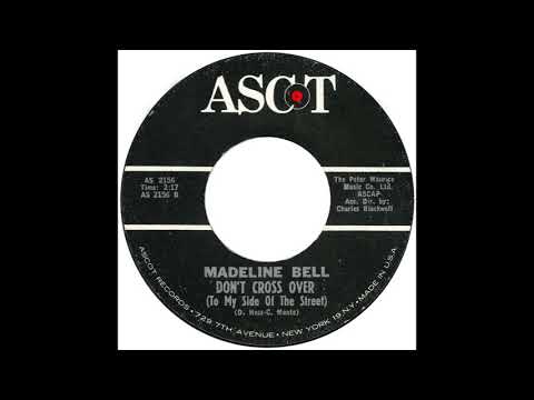 Madeline Bell — Madeline Bell – “Don’t Cross Over (To My Side Of The Street)” (Ascot) 1964