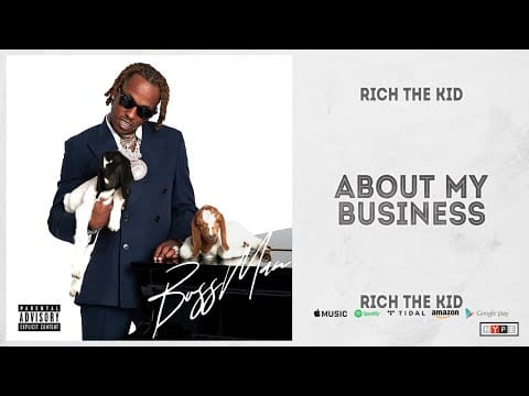 Rich the Kid — Rich The Kid - About My Business (BOSS MAN)