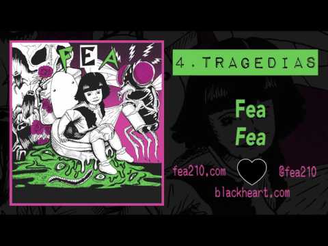 Fea (3) — 4. Tragedias