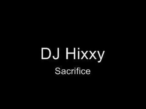 Hixxy — DJ Hixxy - Sacrifice