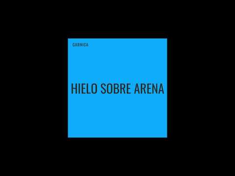 Garnica — Garnica - Hielo Sobre Arena
