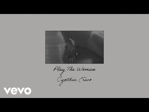 Cynthia Erivo — Cynthia Erivo - Play The Woman (Lyric Video)