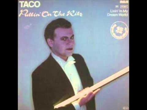 Taco — Taco - livin' in my dreamworld