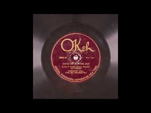 Emerson Gill And His Orchestra — Days of Yesterday - Emerson Gill and His Orchestra
