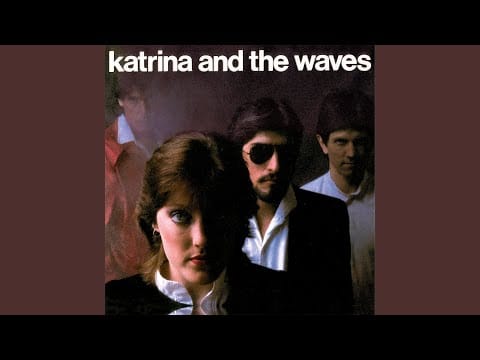 Katrina And The Waves — The Sun Won't Shine