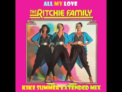 The Ritchie Family — The Ritchie Family All My Love (Kike Summer Extended Mix) (2023)