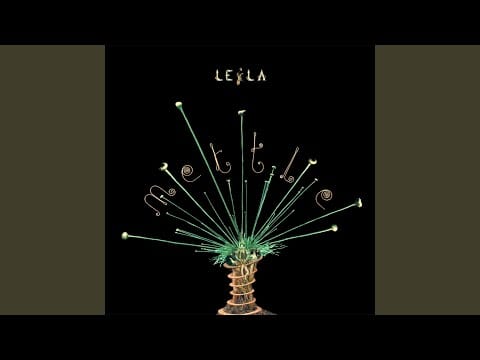 Leila — Heaven Sent