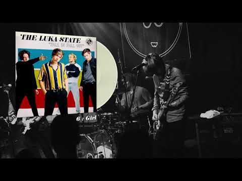 The Luka State — The Luka State - Girl (Official Audio)