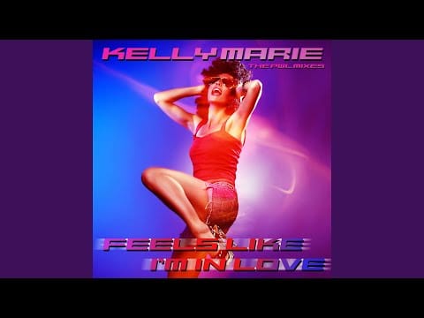 Kelly Marie — Feels Like I'm In Love (Alternative PWL Mix) (Rerecorded)