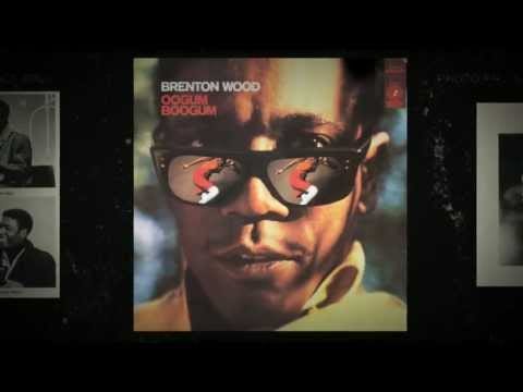 Brenton Wood — Take A Chance - Brenton Wood from the album Oogum Boogum
