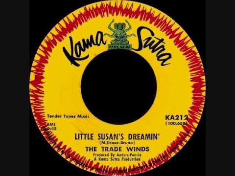 The Trade Winds — The Trade Winds - Little Susan's Dreamin'