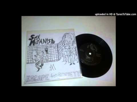Sex Mutants — SEX MUTANTS : From 6 songs 1985 7" - RR SM 001