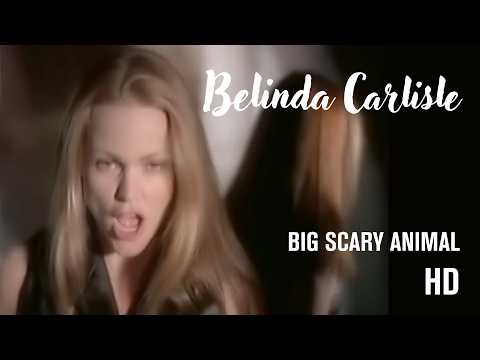 Belinda Carlisle — Belinda Carlisle - Big Scary Animal (Official HD Music Video)