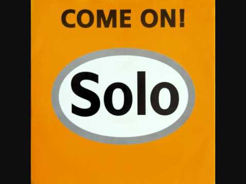 Solo — Solo - Come On (Slogo Mix)