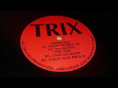 DJ Trix — DJ Trix - Party People '94