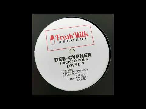 Dee Cypher — Dee-Cypher - Back To Your Love