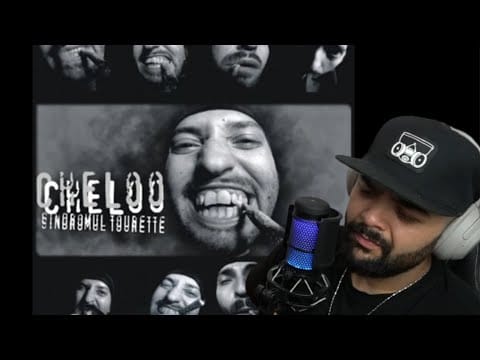 Cheloo — Cheloo - Sindromul Tourette | REACTIE Full Album