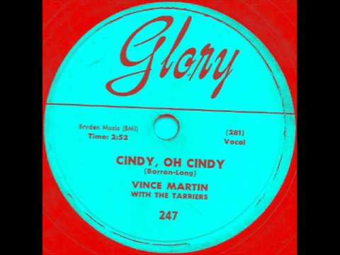 Vince Martin — Cindy Oh Cindy by Vince Martin & Tarriers on Glory 78 rpm record from 1956.