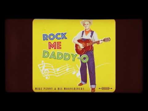 Mike Penny & His Moonshiners — Mike Penny & his Moonshiners - Rock Me Daddy-O - Preview