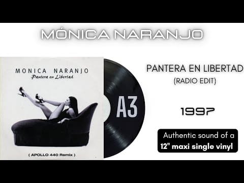 Mónica Naranjo — Mónica Naranjo - Pantera en Libertad (Radio Edit) [12'' maxi single]