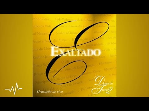 Diante Do Trono — 12 Santo Deus | Diante do Trono 2 Exaltado | Diante do Trono