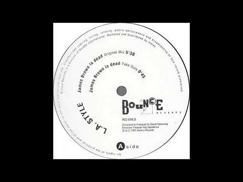 L.A. Style — L.A. Style - James Brown Is Dead (Take Outs)