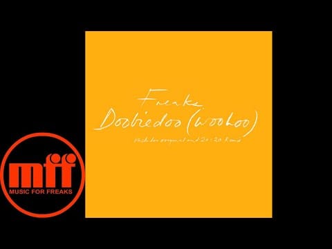 Freaks — Freaks - Doobiedoo (Woohoo)