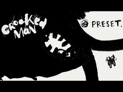 Crooked Man (2) — Crooked Man "Preset" (single version) [Official Audio]