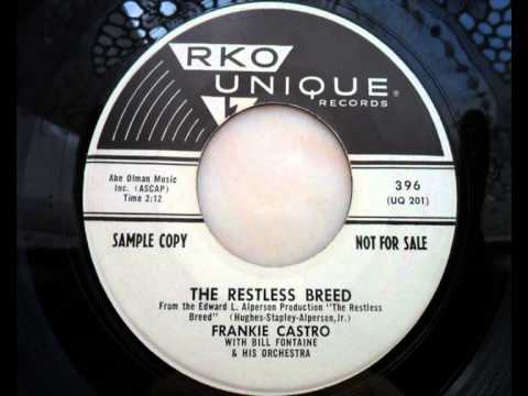 Frankie Castro — Frankie castro - The restless breed