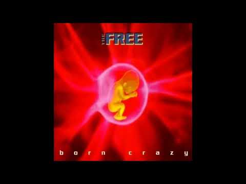 The Free — The Free - Born Crazy (Adlib Club Mix)