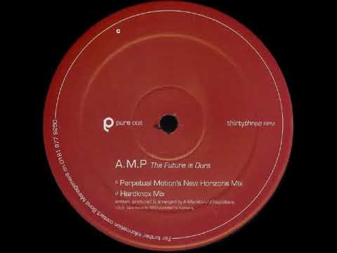 Amp (2) — A.M.P - The Future Is Ours (Hardknox Mix)