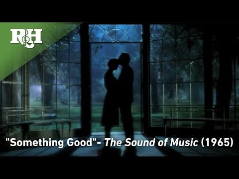 Rodgers & Hammerstein — Something Good from The Sound of Music
