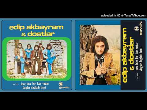 Edip Akbayram — Edip Akbayram, Dostlar - Dağlar Dağladı Beni (2025 Mix)