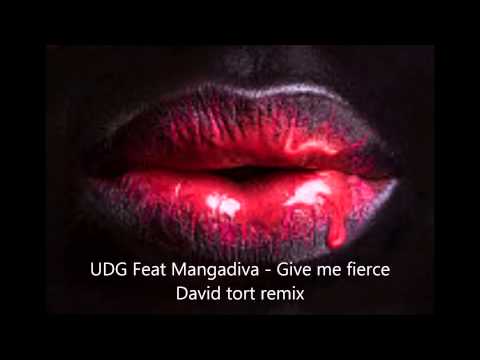 UDG — UDG Feat Mangadiav - Give me fierce David tort Remix